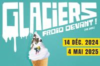 Glaciers, froid devant ! (ou pas)
